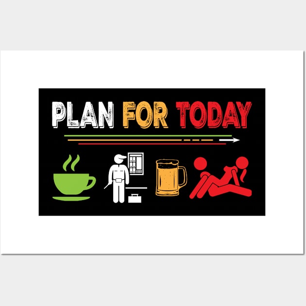 Plan for Today Electrician Wall Art by Tee-hub